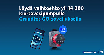 Tutustu Grundfos GO -sovellukseen